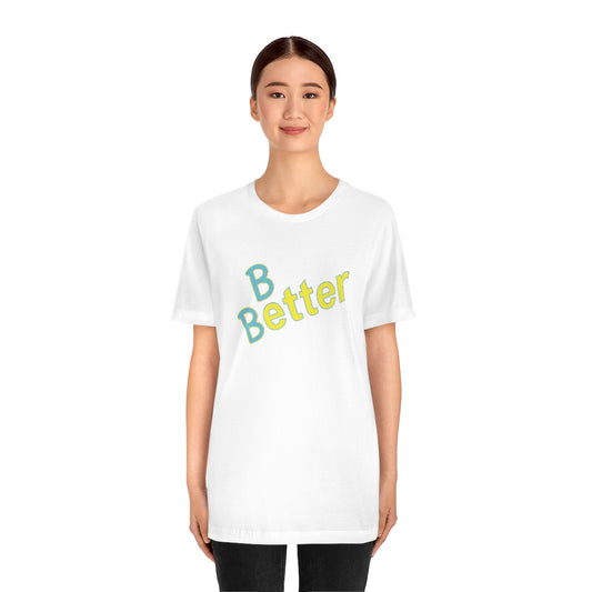 Be Better